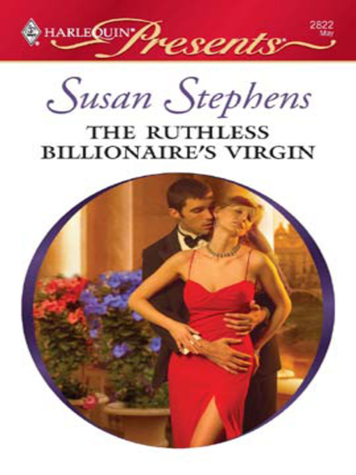 Title details for The Ruthless Billionaire's Virgin by Susan Stephens - Available